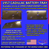 1957 Cadillac Battery Tray - CPR's Made In The USA Reproduction